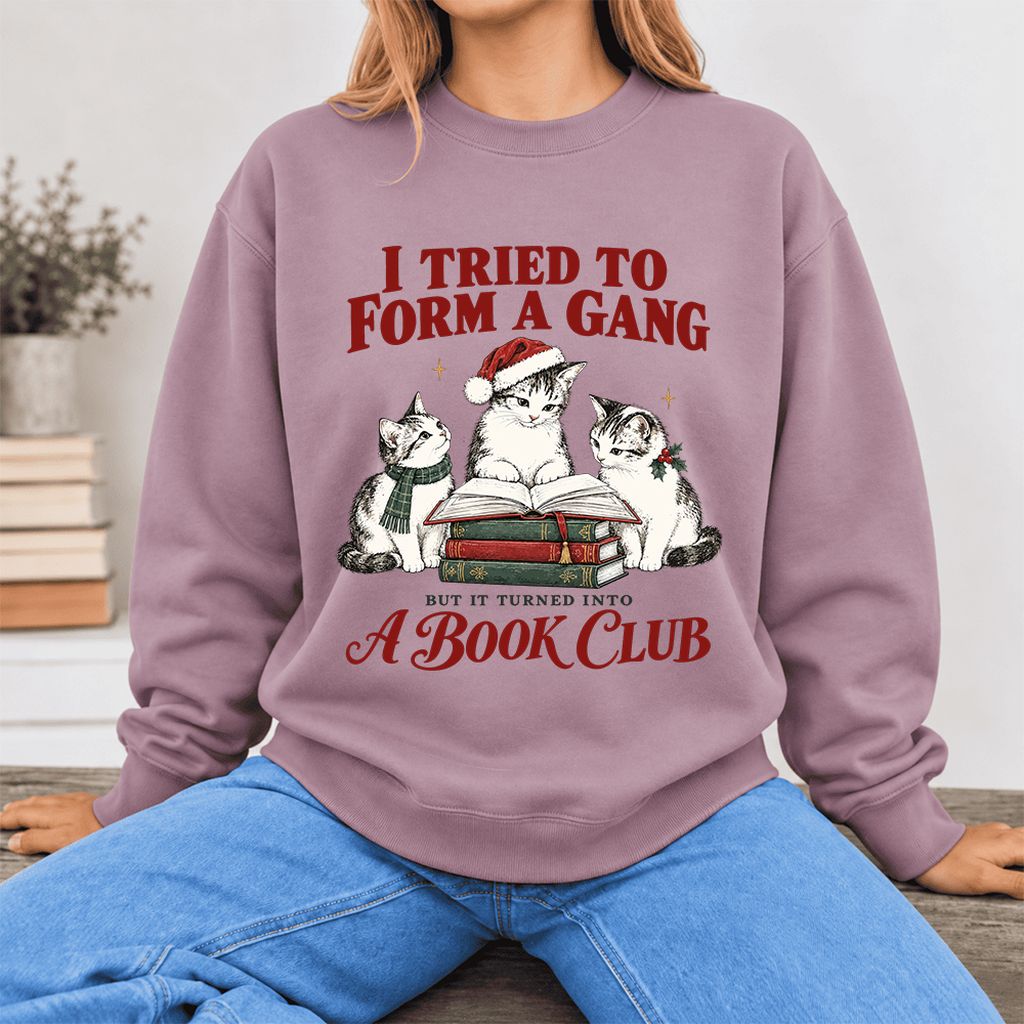 Tried To Form A Gang Softstyle Sweatshirt | Christmas Cat Reader Club Gift Paragon
