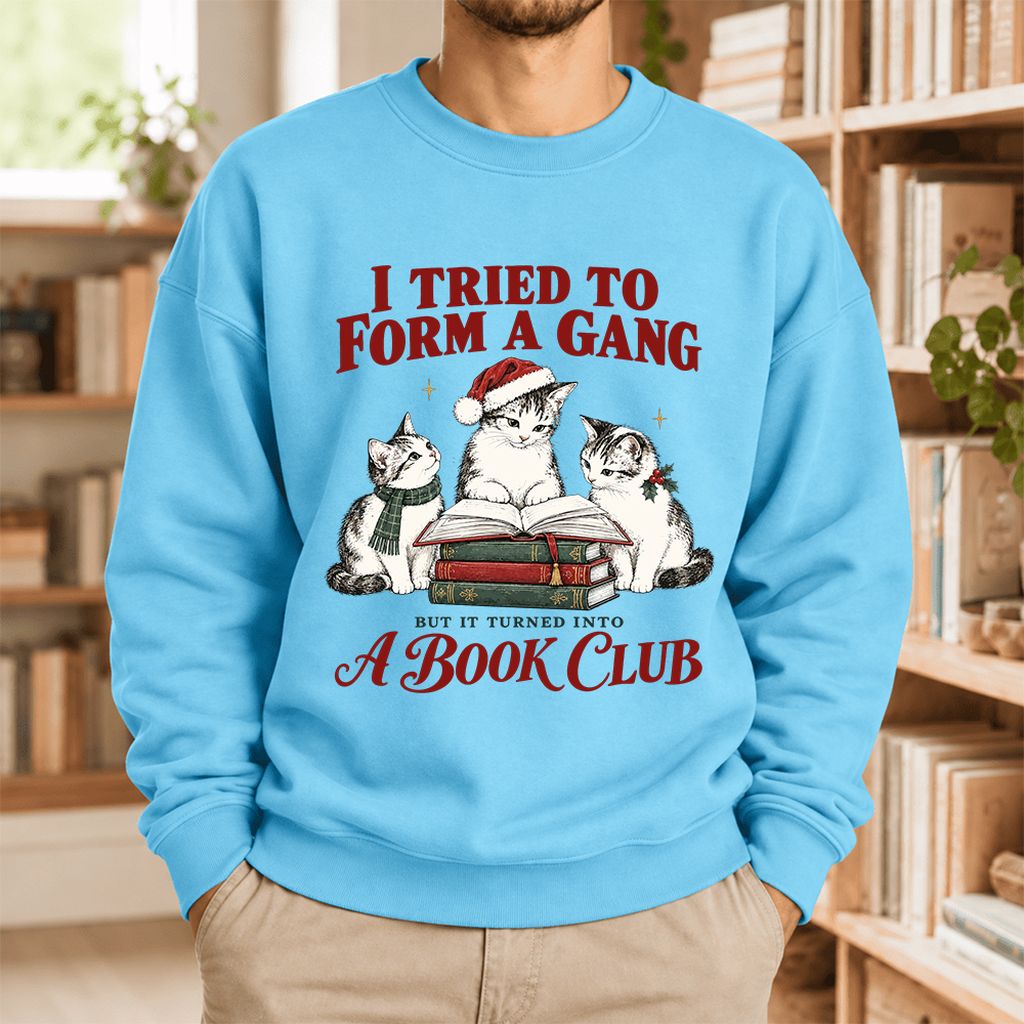 Tried To Form A Gang Softstyle Sweatshirt | Christmas Cat Reader Club Gift Sky