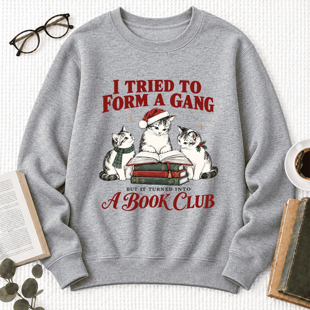 Tried To Form A Gang Softstyle Sweatshirt | Christmas Cat Reader Club Gift Sport Grey