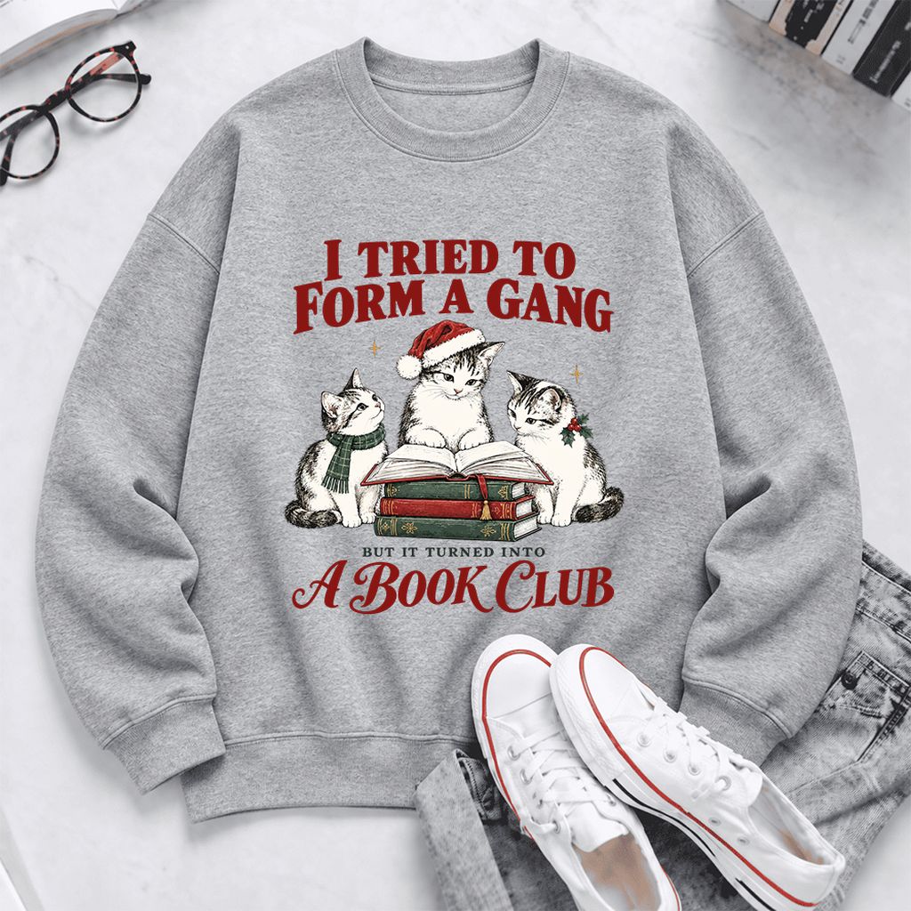 Tried To Form A Gang Softstyle Sweatshirt | Christmas Cat Reader Club Gift Sport Grey