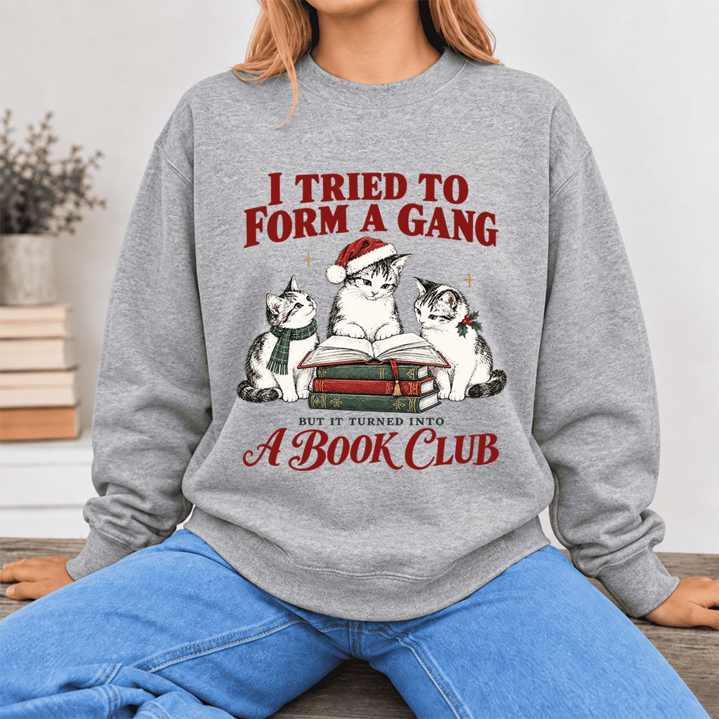 Tried To Form A Gang Softstyle Sweatshirt | Christmas Cat Reader Club Gift Sport Grey