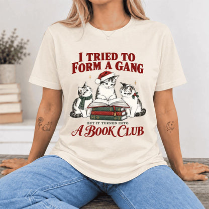 To Form A Gang Ultra-Soft Cotton T-Shirt | Christmas Cat Reader Club Gift Natural