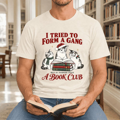 To Form A Gang Ultra-Soft Cotton T-Shirt | Christmas Cat Reader Club Gift Natural