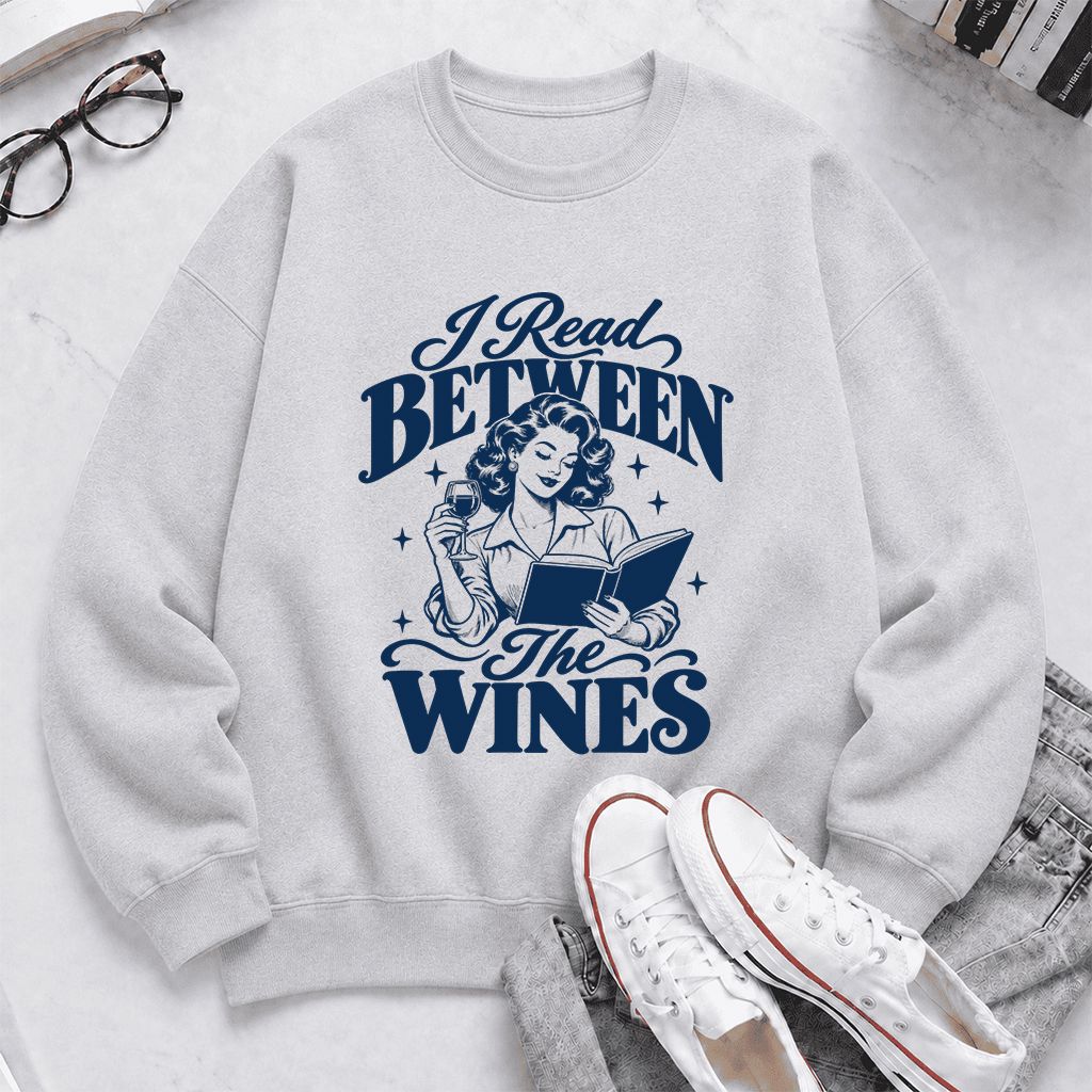 I Read Between The Wines Printed Sweatshirt | Cozy Book Lover Gift Sport Grey