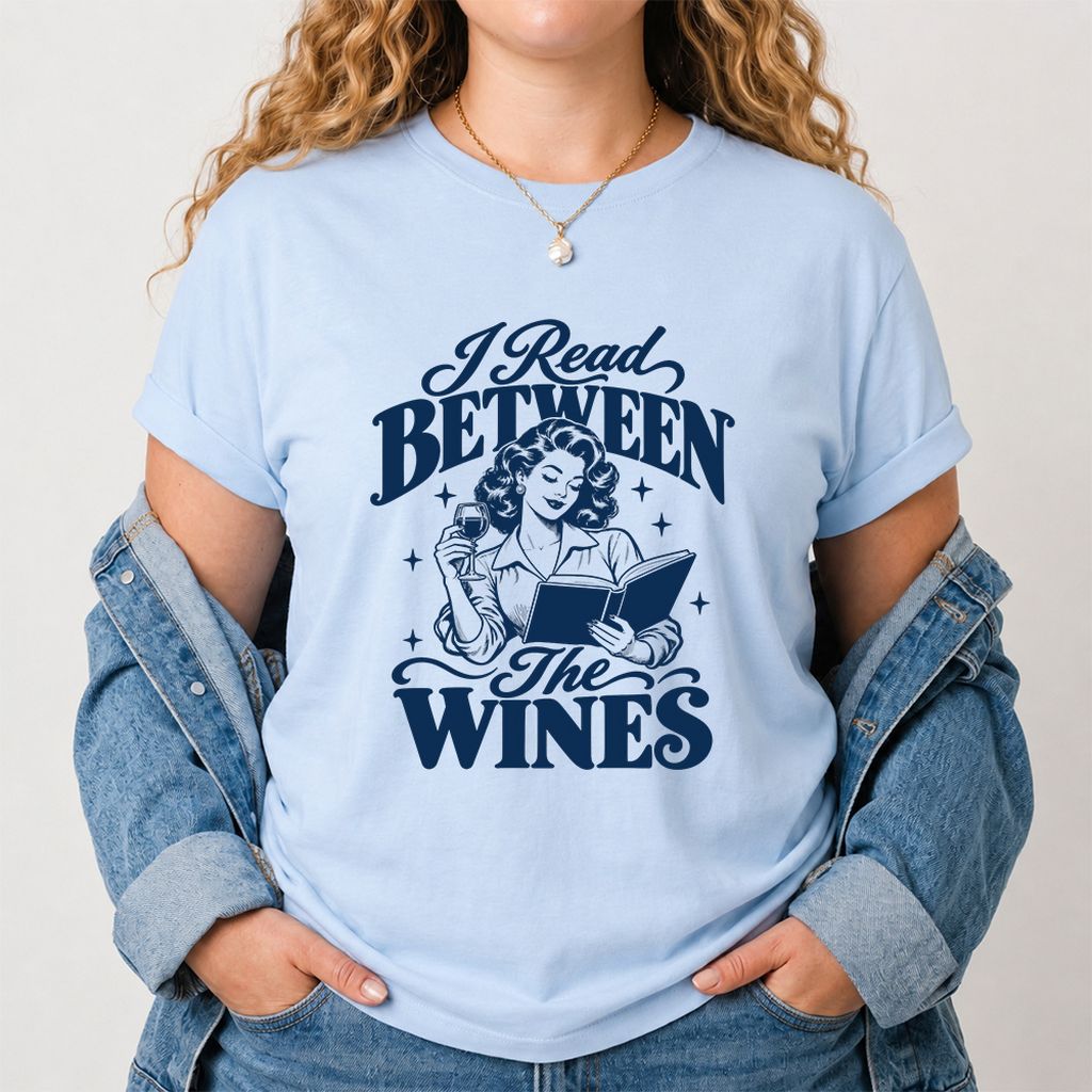 I Read Between The Wines Printed T-Shirt | Cozy Book Lover Gift Light Blue