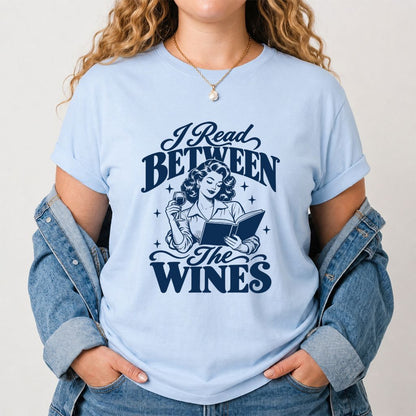 I Read Between The Wines Printed T-Shirt | Cozy Book Lover Gift Light Blue