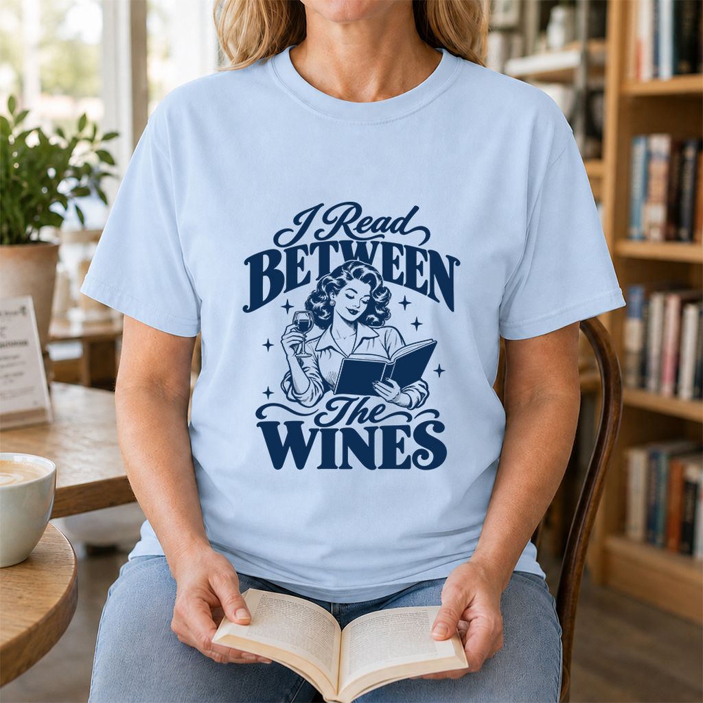 I Read Between The Wines Printed T-Shirt | Cozy Book Lover Gift Light Blue