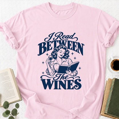 I Read Between The Wines Printed T-Shirt | Cozy Book Lover Gift Light Pink