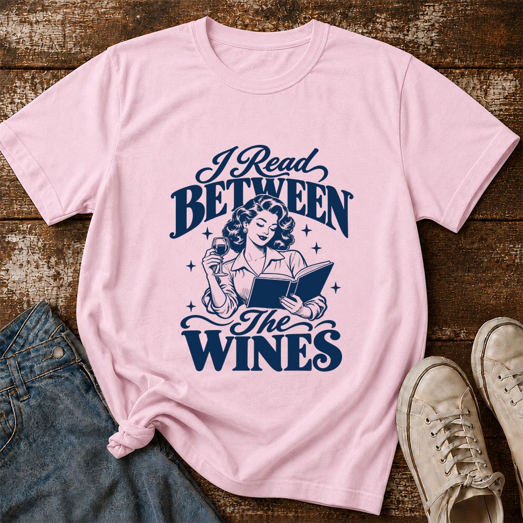 I Read Between The Wines Printed T-Shirt | Cozy Book Lover Gift Light Pink