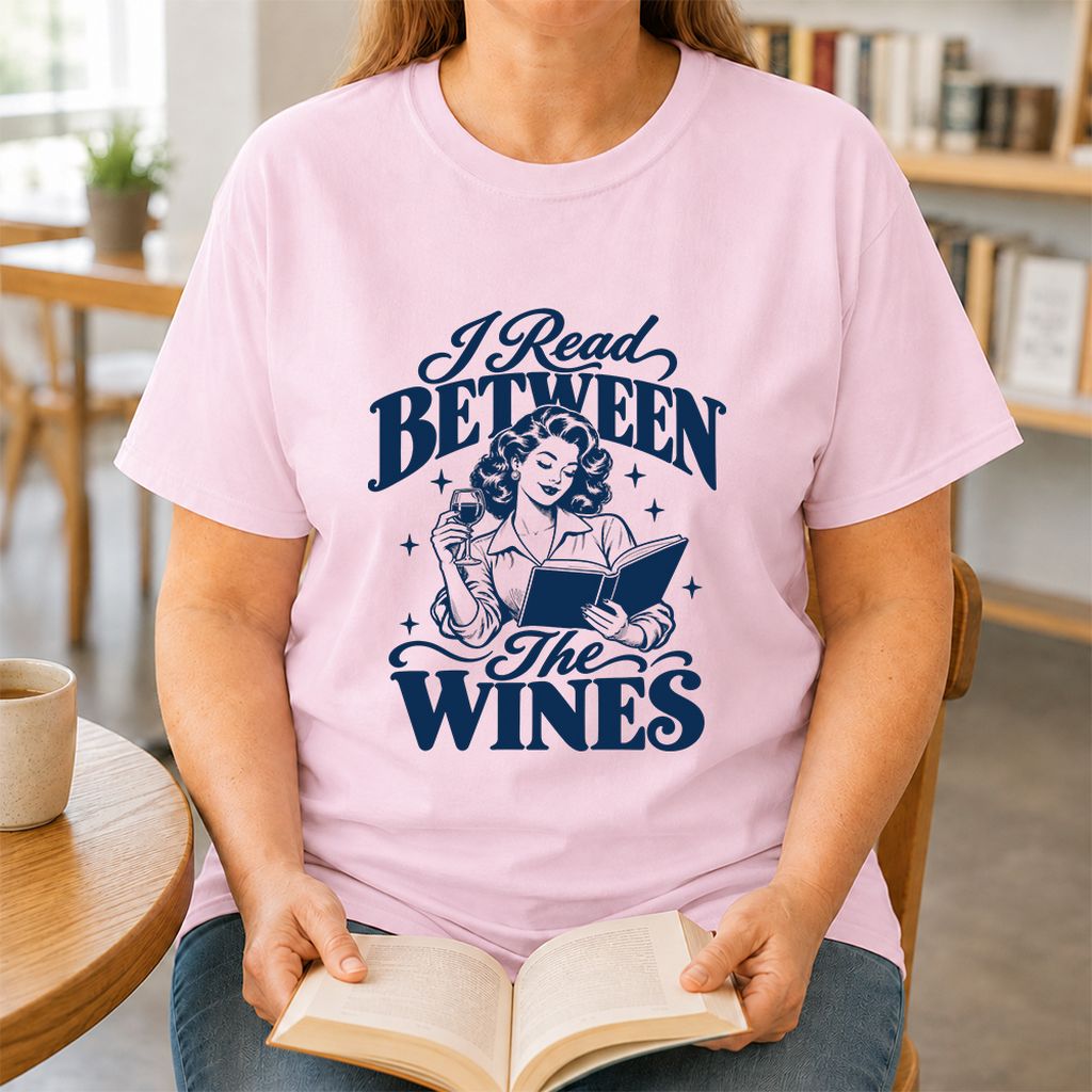 I Read Between The Wines Printed T-Shirt | Cozy Book Lover Gift Light Pink