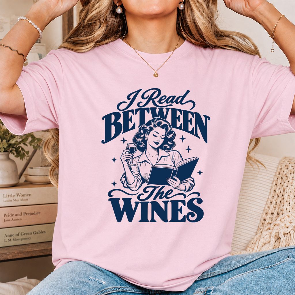 I Read Between The Wines Printed T-Shirt | Cozy Book Lover Gift Light Pink