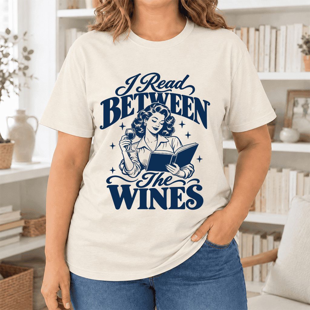I Read Between The Wines Ultra-Soft Cotton T-Shirt | Cozy Book Lover Gift Natural