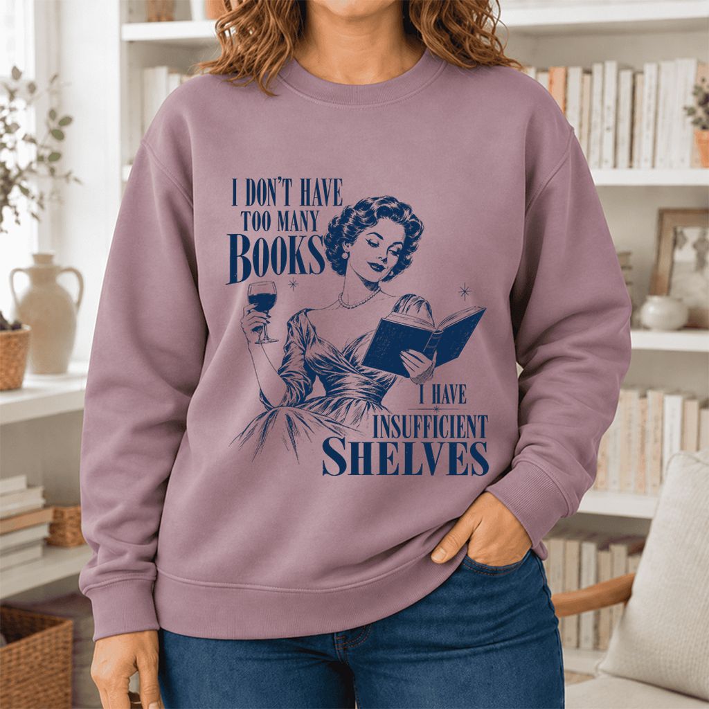 I Don't Have Too Many Books Softstyle Sweatshirt | Proud Reader Gift Paragon
