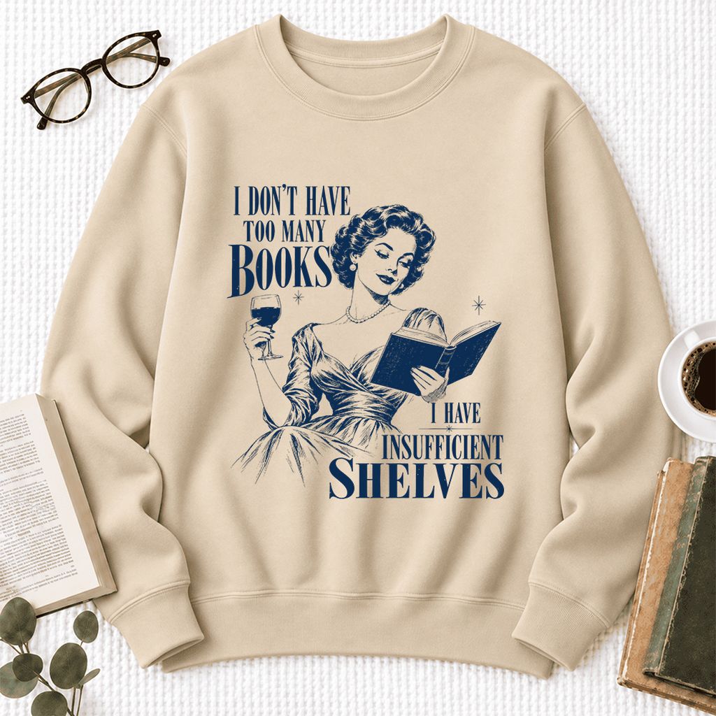 I Don't Have Too Many Books Softstyle Sweatshirt | Proud Reader Gift Sand