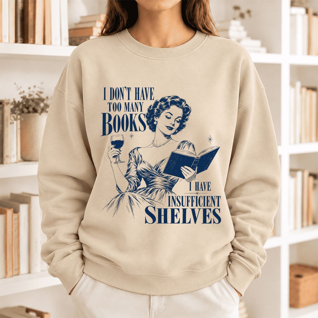 I Don't Have Too Many Books Softstyle Sweatshirt | Proud Reader Gift Sand