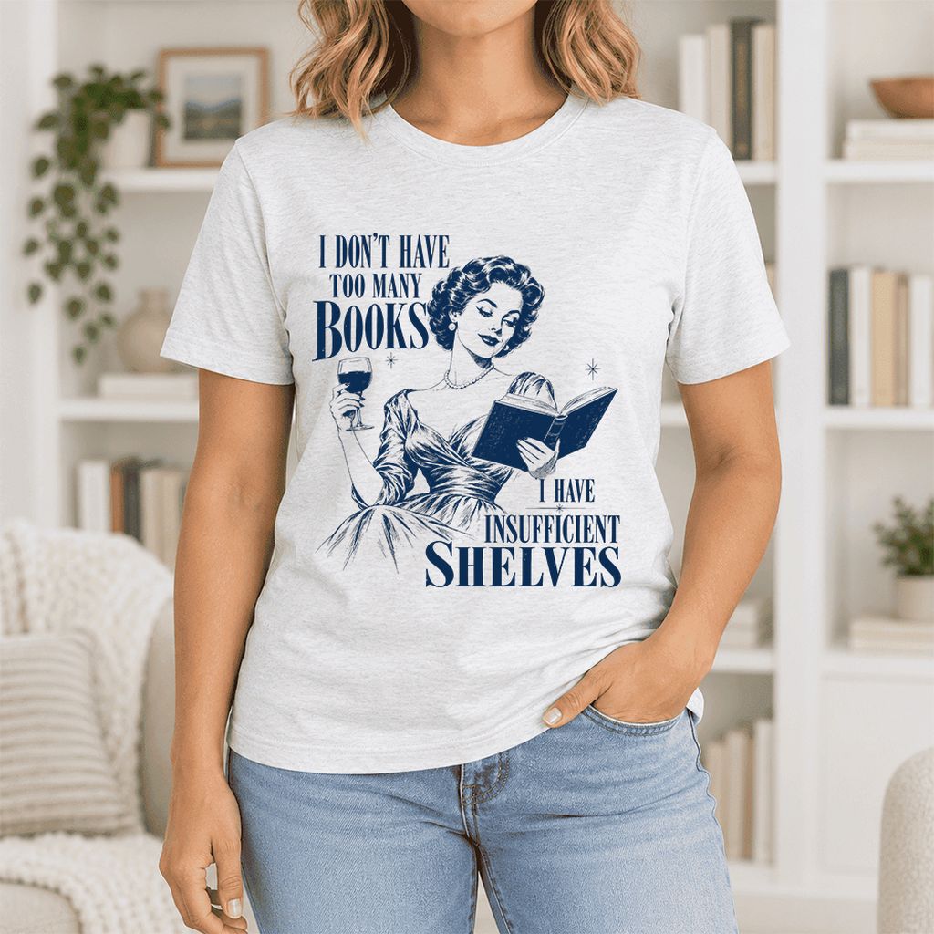 I Don't Have Too Many Books Ultra-Soft Cotton T-Shirt | Proud Reader Gift Ash