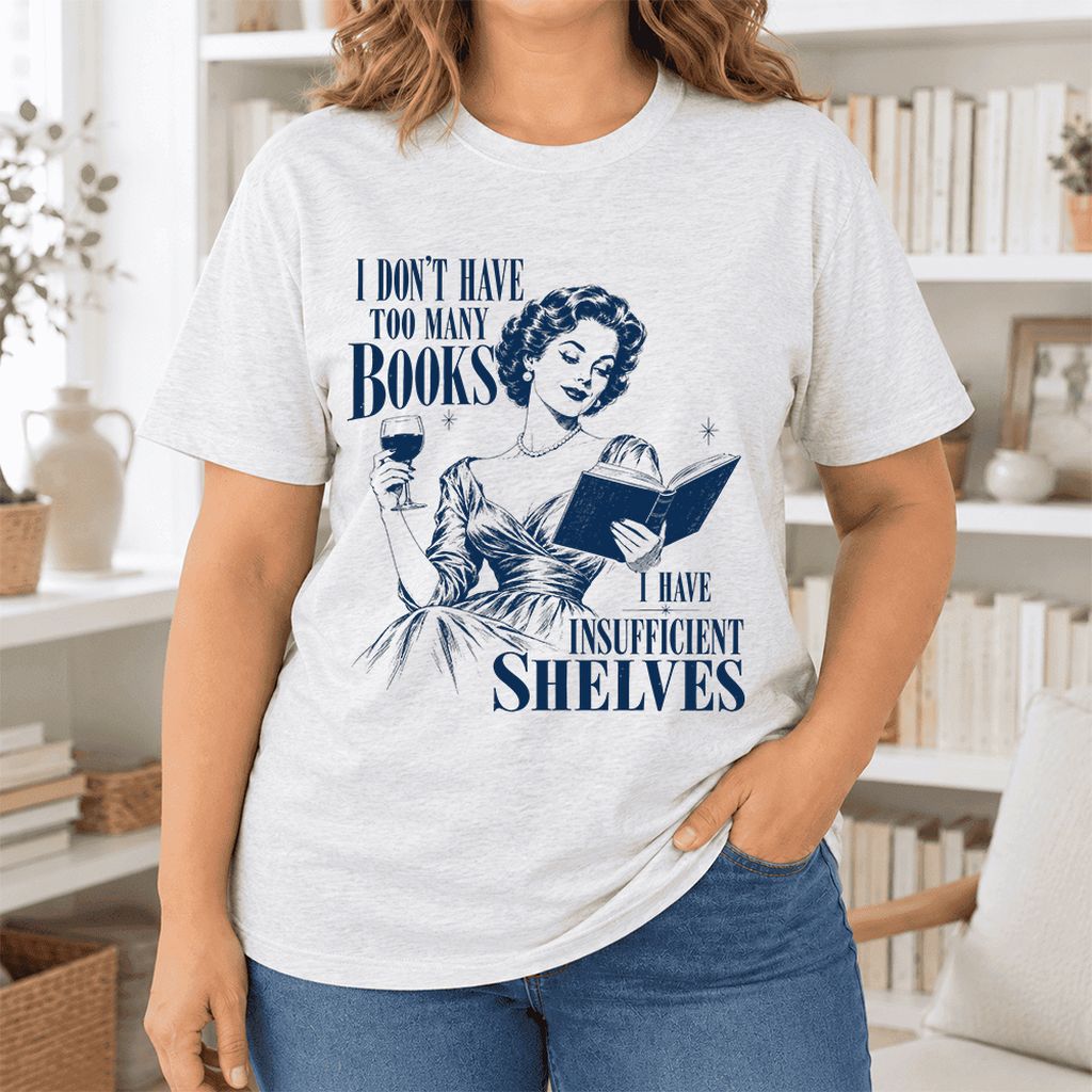 I Don't Have Too Many Books Ultra-Soft Cotton T-Shirt | Proud Reader Gift Ash