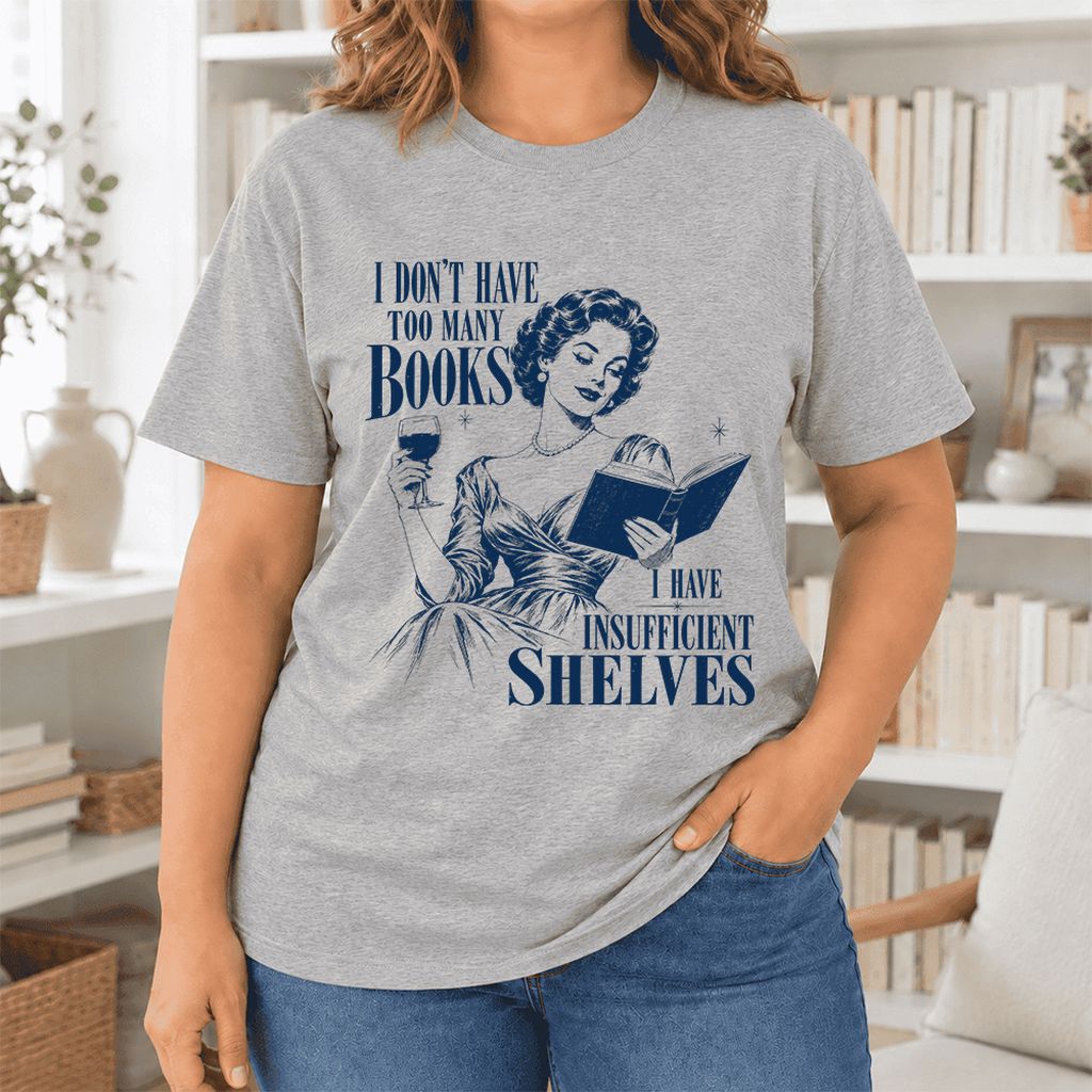 I Don't Have Too Many Books Ultra-Soft Cotton T-Shirt | Proud Reader Gift Athletic Heather