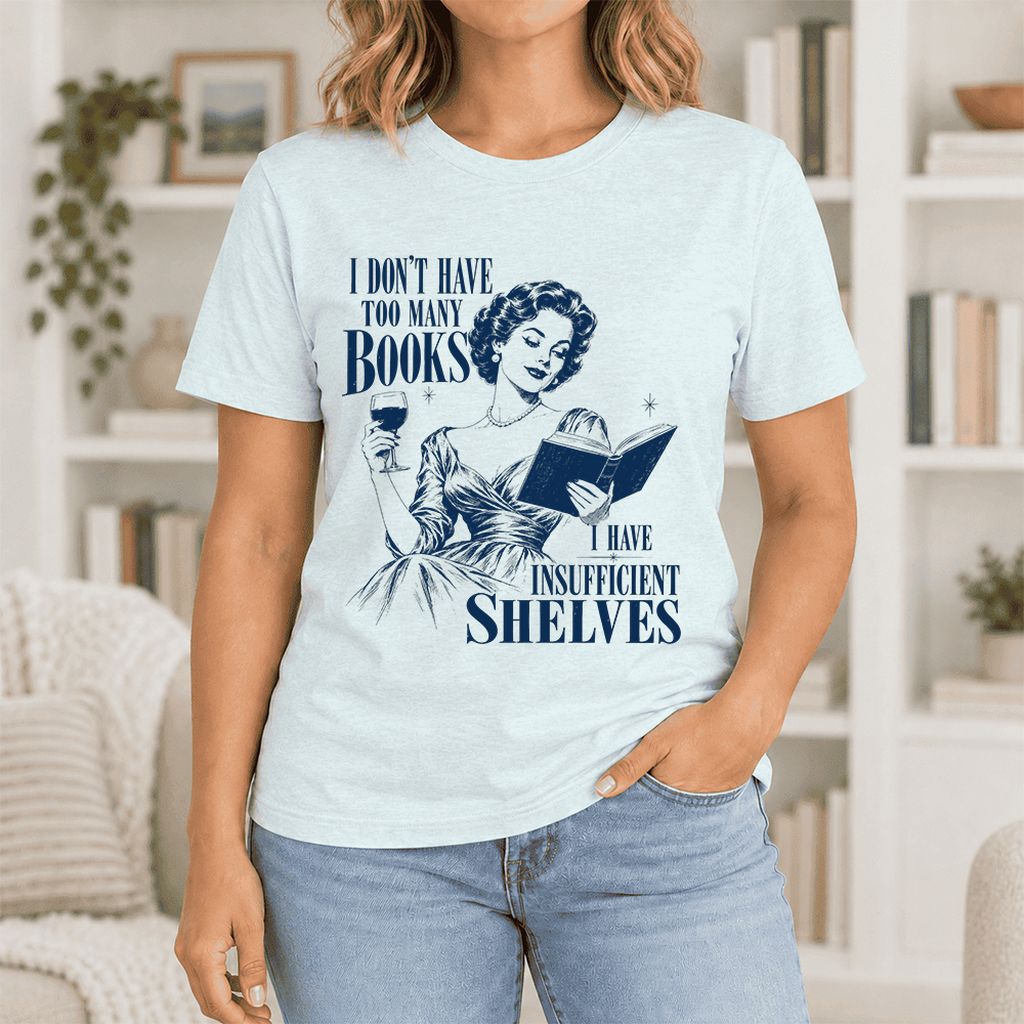I Don't Have Too Many Books Ultra-Soft Cotton T-Shirt | Proud Reader Gift Heather Ice Blue