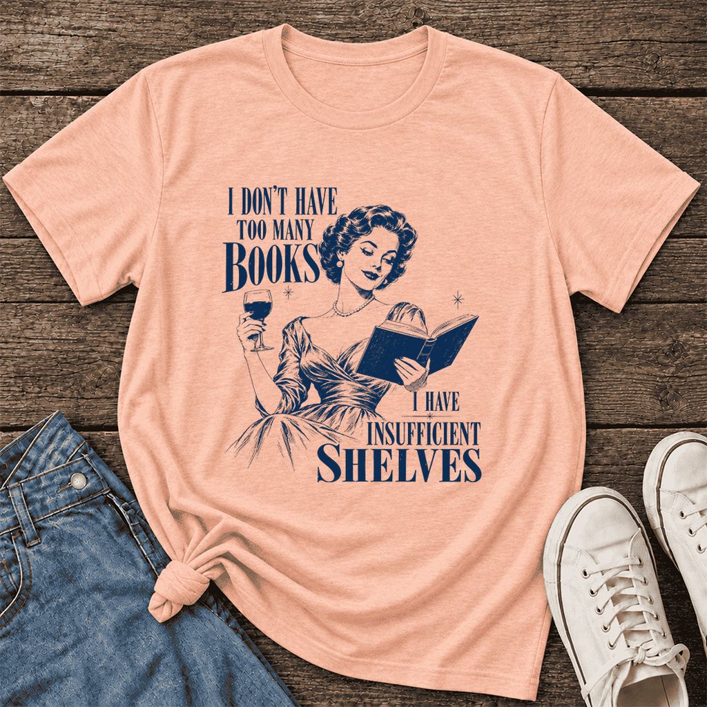 I Don't Have Too Many Books Ultra-Soft Cotton T-Shirt | Proud Reader Gift Heather Peach