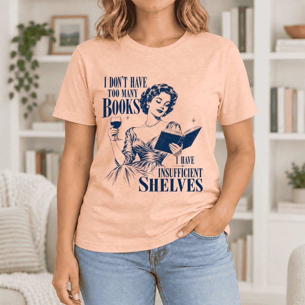 I Don't Have Too Many Books Ultra-Soft Cotton T-Shirt | Proud Reader Gift Heather Peach