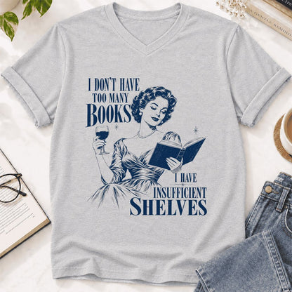 I Don't Have Too Many Books Ultra-Soft V-Neck | Proud Reader Gift Ash