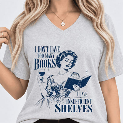 I Don't Have Too Many Books Ultra-Soft V-Neck | Proud Reader Gift Ash