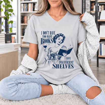 I Don't Have Too Many Books Ultra-Soft V-Neck | Proud Reader Gift Ash