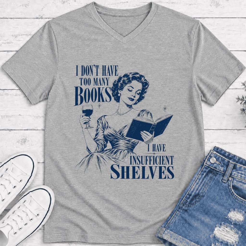 I Don't Have Too Many Books Ultra-Soft V-Neck | Proud Reader Gift Athletic Heather