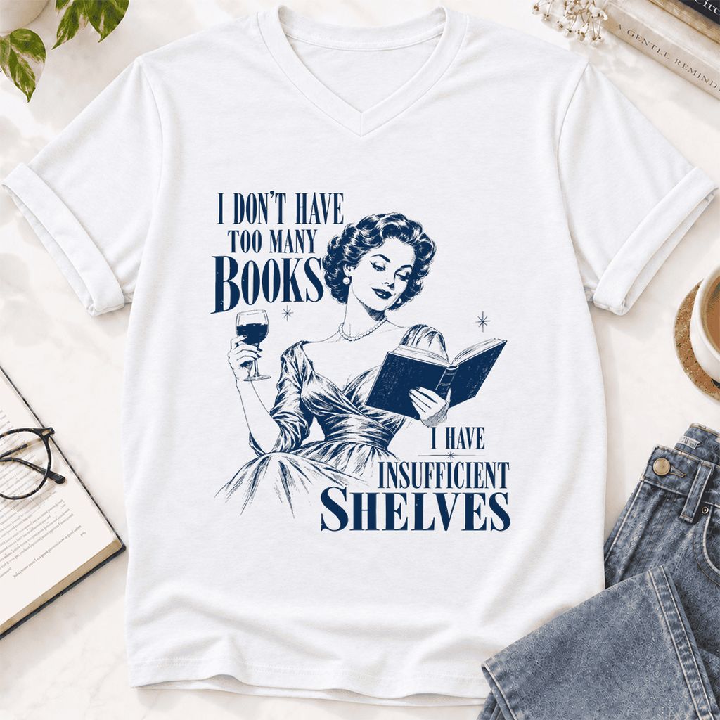 I Don't Have Too Many Books Ultra-Soft V-Neck | Proud Reader Gift White