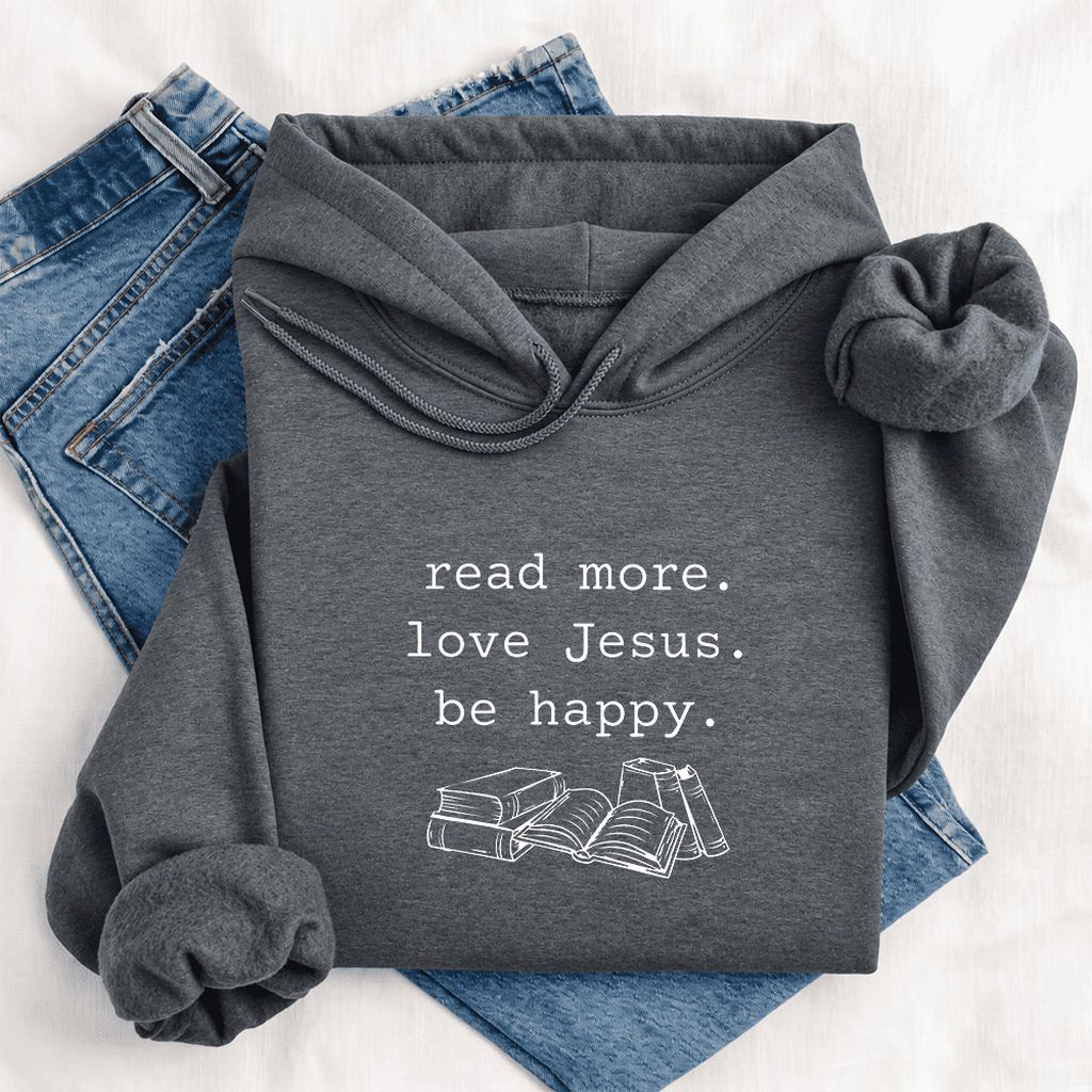 Read More Love Jesus Be Happy Softstyle Hoodie | Positive Reader Gift Dark Heather