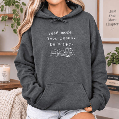 Read More Love Jesus Be Happy Softstyle Hoodie | Positive Reader Gift Dark Heather