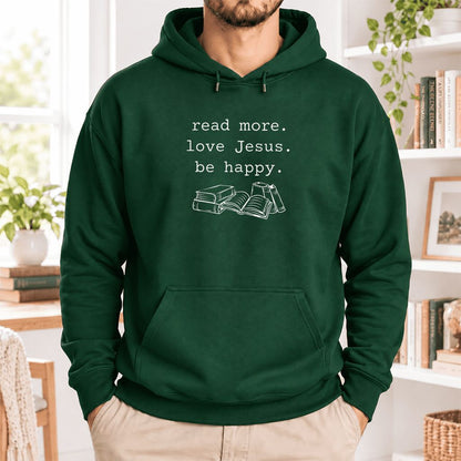 Read More Love Jesus Be Happy Softstyle Hoodie | Positive Reader Gift Forest Green