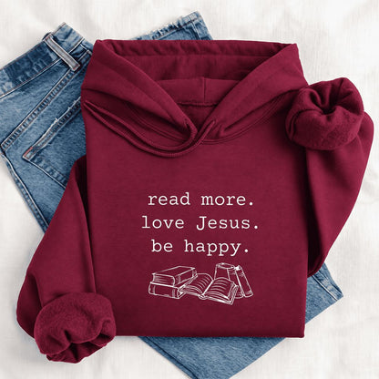 Read More Love Jesus Be Happy Softstyle Hoodie | Positive Reader Gift Maroon