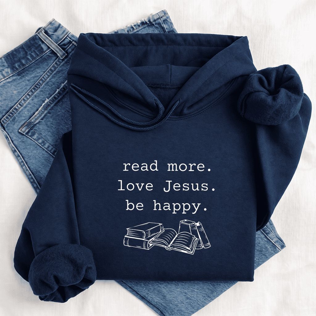 Read More Love Jesus Be Happy Softstyle Hoodie | Positive Reader Gift Navy