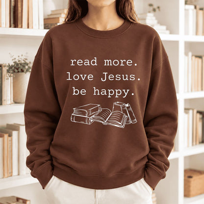 Read More. Love Jesus. Be Happy. Softstyle Sweatshirt | Positive Reader Gift Cocoa