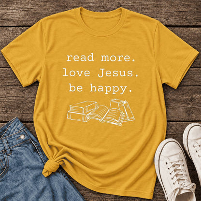 Read More Love Jesus Be Happy Ultra-Soft Cotton T-Shirt | Reader Gift Mustard