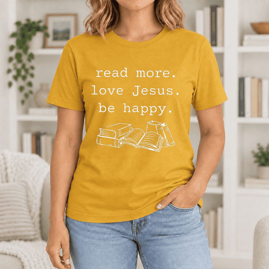 Read More Love Jesus Be Happy Ultra-Soft Cotton T-Shirt | Reader Gift Mustard