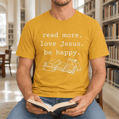 Read More Love Jesus Be Happy Ultra-Soft Cotton T-Shirt | Reader Gift Mustard