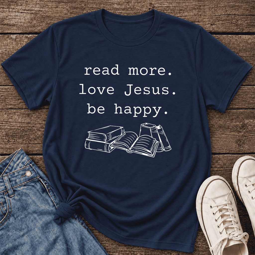 Read More Love Jesus Be Happy Ultra-Soft Cotton T-Shirt | Reader Gift Navy