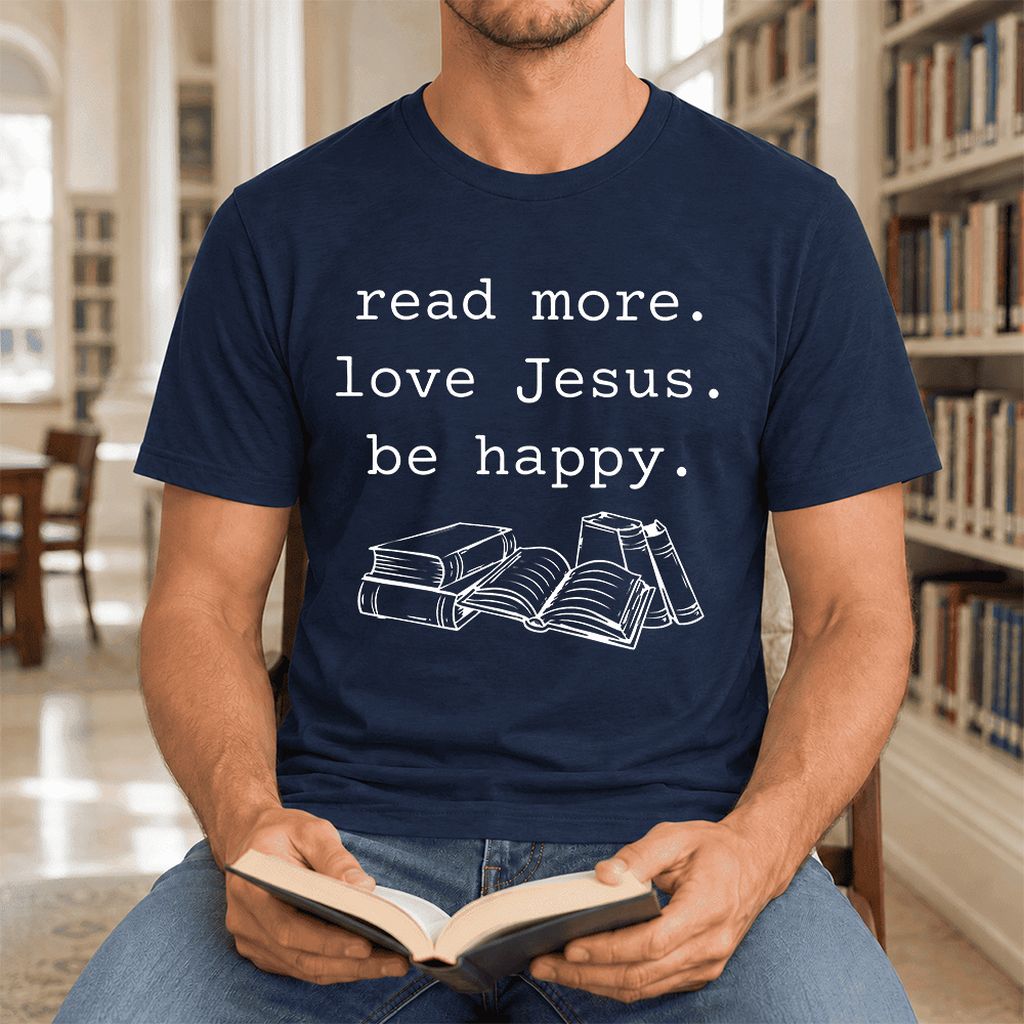 Read More Love Jesus Be Happy Ultra-Soft Cotton T-Shirt | Reader Gift Navy