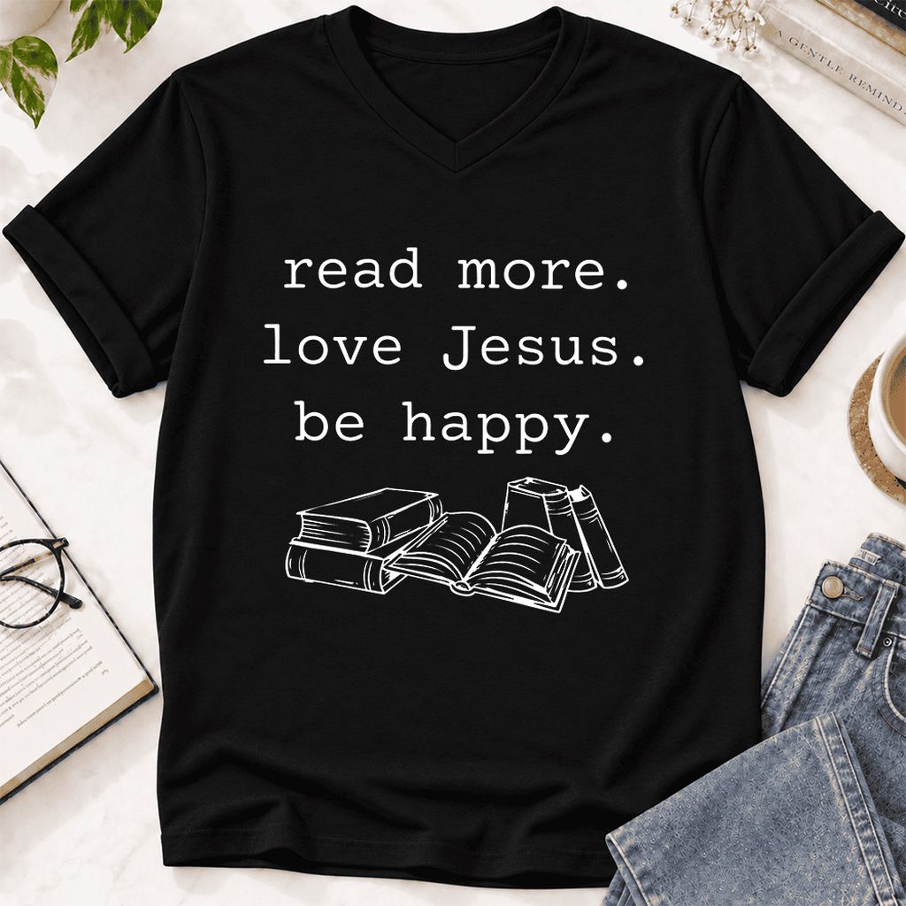 Read More Love Jesus Be Happy Ultra-Soft V-Neck | Positive Reader Gift Black