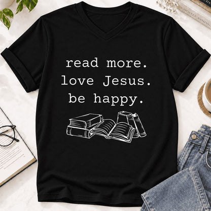 Read More Love Jesus Be Happy Ultra-Soft V-Neck | Positive Reader Gift Black