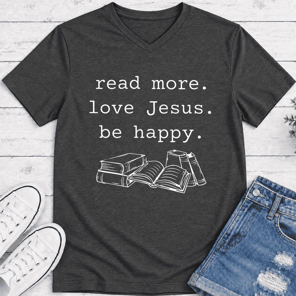 Read More Love Jesus Be Happy Ultra-Soft V-Neck | Positive Reader Gift Dark Grey Heather
