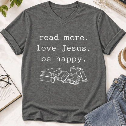 Read More Love Jesus Be Happy Ultra-Soft V-Neck | Positive Reader Gift Deep Heather