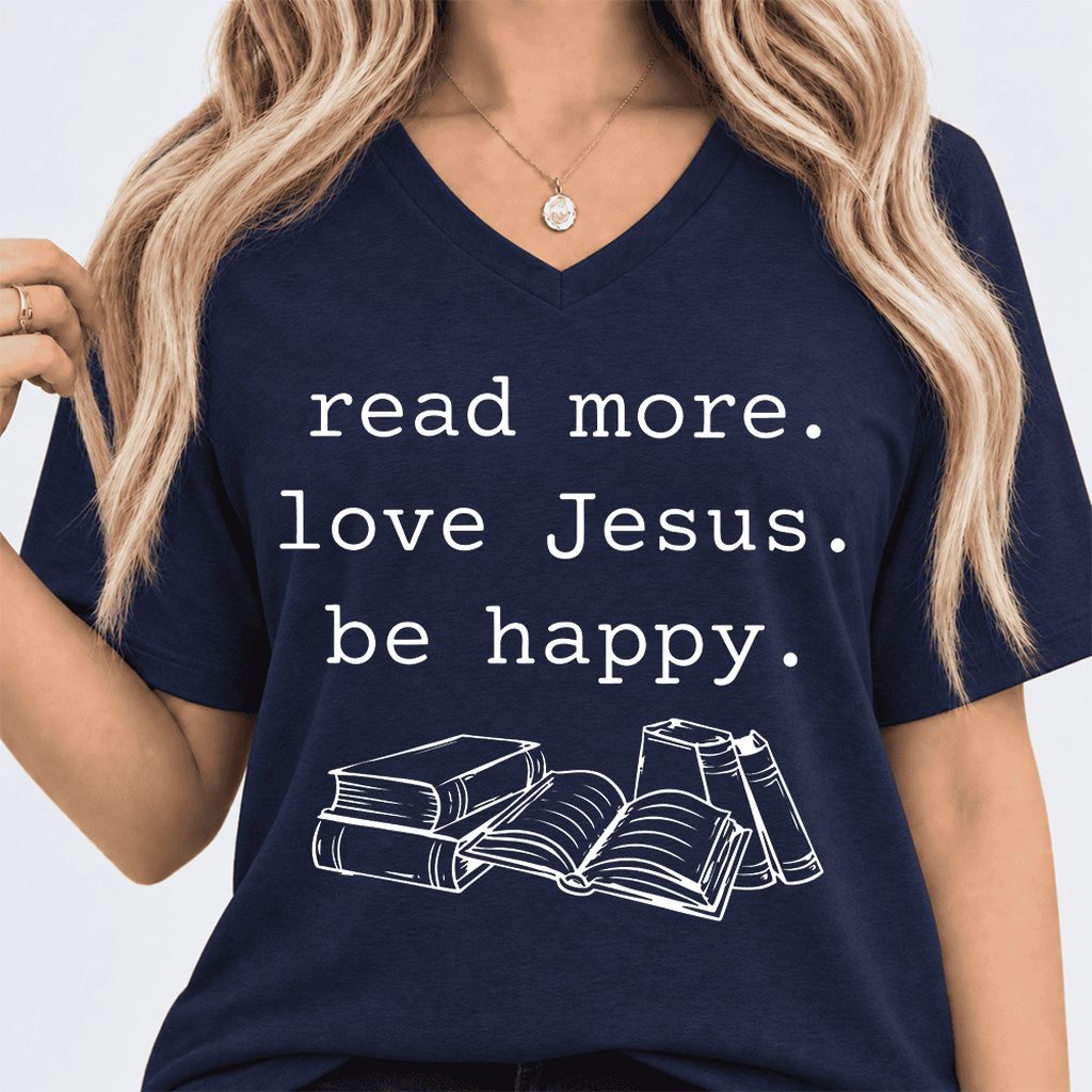 Read More Love Jesus Be Happy Ultra-Soft V-Neck | Positive Reader Gift Navy