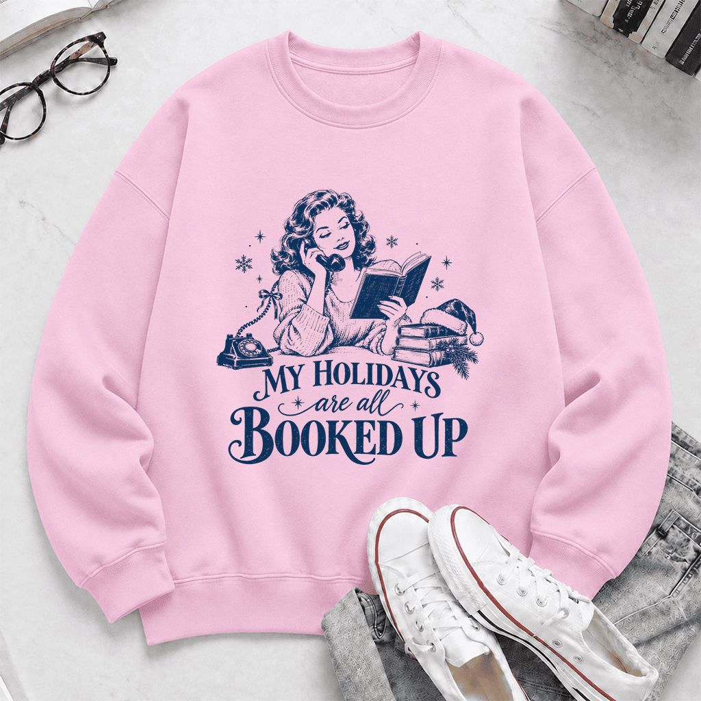 My Holidays Are All Booked Up Printed Sweatshirt | Christmas Book Lover Gift Light Pink