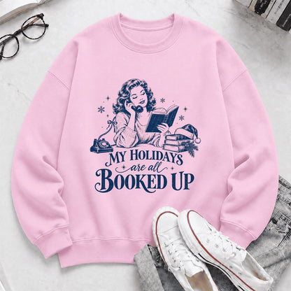 My Holidays Are All Booked Up Printed Sweatshirt | Christmas Book Lover Gift Light Pink