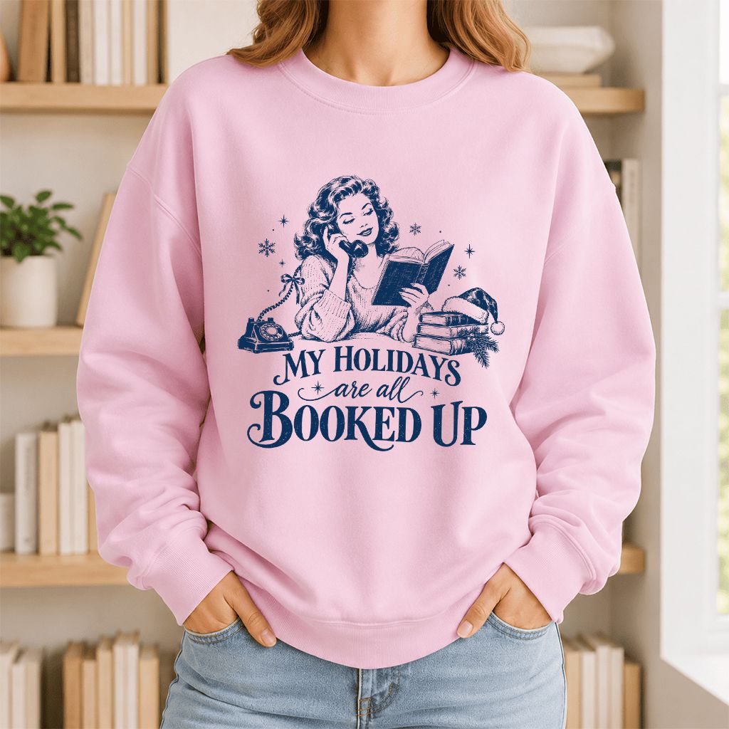 My Holidays Are All Booked Up Printed Sweatshirt | Christmas Book Lover Gift Light Pink