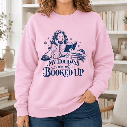 My Holidays Are All Booked Up Printed Sweatshirt | Christmas Book Lover Gift Light Pink